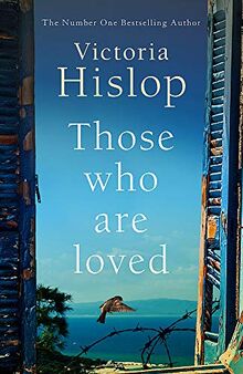 Those Who Are Loved: The compelling Number One Sunday Times bestseller, 'A Must Read'