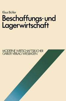 Beschaffungs- und Lagerwirtschaft (Moderne Wirtschaftsbeucher)