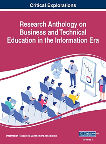 Research Anthology on Business and Technical Education in the Information Era, VOL 1