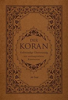 Der Koran: Vollständige Übersetzung mit umfangreichem Kommentar