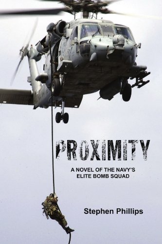 Proximity: A Novel of the Navy's Elite Bomb Squad: A Novel of the Navy's Elite Bomb Squads