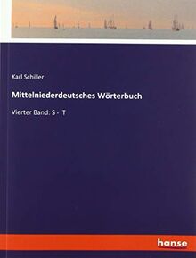 Mittelniederdeutsches Wörterbuch: Vierter Band: S - T
