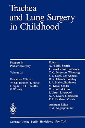 Trachea and Lung Surgery in Childhood (Progress in Pediatric Surgery, 21, Band 21)