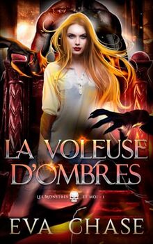 La Voleuse d’ombres (Les Monstres et moi, Band 1)