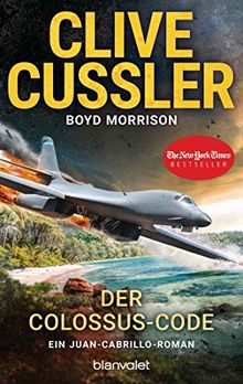 Der Colossus-Code: Ein Juan-Cabrillo-Roman (Die Juan-Cabrillo-Abenteuer, Band 13) de Cussler, Clive, Morrison, Boyd | Livre | état bon