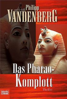 Das Pharao-Komplott von Vandenberg, Philipp | Buch | Zustand akzeptabel