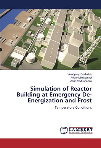 Simulation of Reactor Building at Emergency De-Energization and Frost: Temperature Conditions