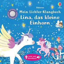 Mein Lichter-Klangbuch: Lina, das kleine Einhorn: ab 6 Monaten