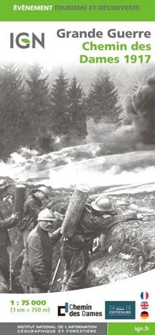 Chemin des Dames - 1917 Grande Guerre 2016: IGN.EV.87102