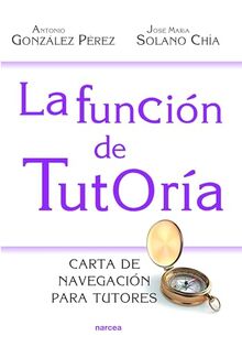 La función de Tutoría: Carta de navegación para tutores (Educación Hoy, Band 202)