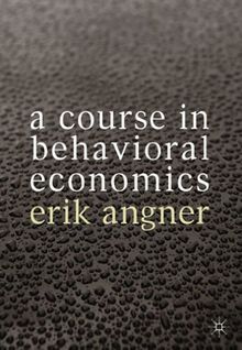 A Course in Behavioral Economics