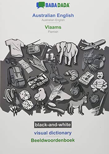 BABADADA black-and-white, Australian English - Vlaams, visual dictionary - Beeldwoordenboek: Australian English - Flemish, visual dictionary