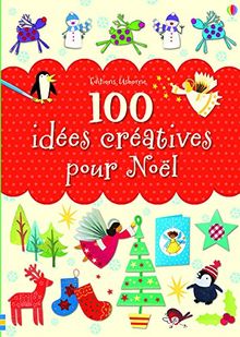 100 idées créatives pour Noël