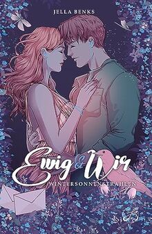 Ewig & Wir Wintersonnenstrahlen: (Ewig-Trilogie Band 3 - Gefühlvolle New Adult Romance)