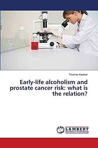 Early-life alcoholism and prostate cancer risk: what is the relation?