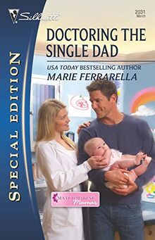 Doctoring the Single Dad (Matchmaking Mamas, 5, Band 2031)