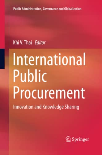 International Public Procurement: Innovation and Knowledge Sharing (Public Administration, Governance and Globalization, Band 14)