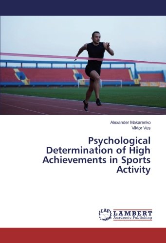 Psychological Determination of High Achievements in Sports Activity