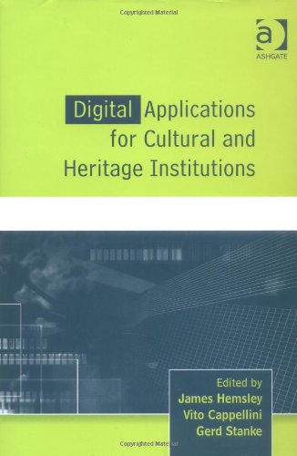 Digitial Applications For Cultural And Heritage Institutions: Selected Papers from the EVA Conferences