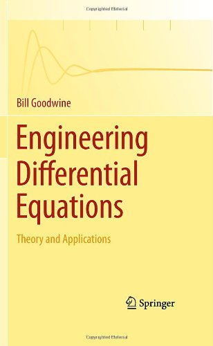 Engineering Differential Equations: Theory and Applications
