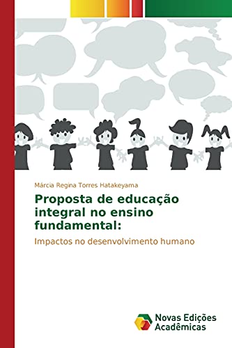 Proposta de educação integral no ensino fundamental:: Impactos no desenvolvimento humano