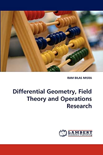 Differential Geometry, Field Theory and Operations Research