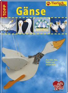 Tierisch kreativ "Gänse": Gänse aus Holz, Heu, Papier und vielem mehr