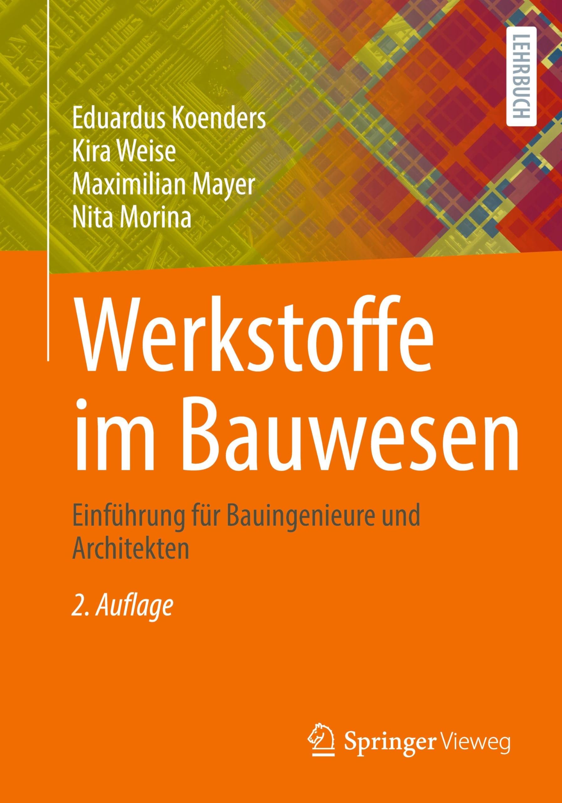 Werkstoffe im Bauwesen: Einführung für Bauingenieure und Architekten