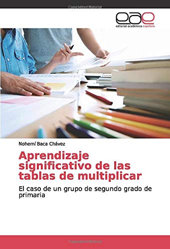 Aprendizaje significativo de las tablas de multiplicar: El caso de un grupo de segundo grado de primaria
