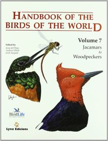 Handbook of the Birds of the World. Vol.7: Jacamars to Wookpeckers