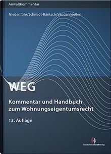 WEG - Kommentar und Handbuch zum Wohnungseigentumsrecht (Anwaltkommentare)