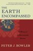 The Earth Encompassed: A History of the Environmental Sciences (The Norton History of Science)