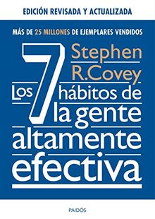 Los 7 hábitos de la gente altamente efectiva (Biblioteca Covey)