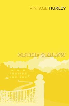 Crome Yellow (Vintage Classics)