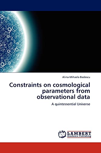 Constraints on cosmological parameters from observational data: A quintessential Universe