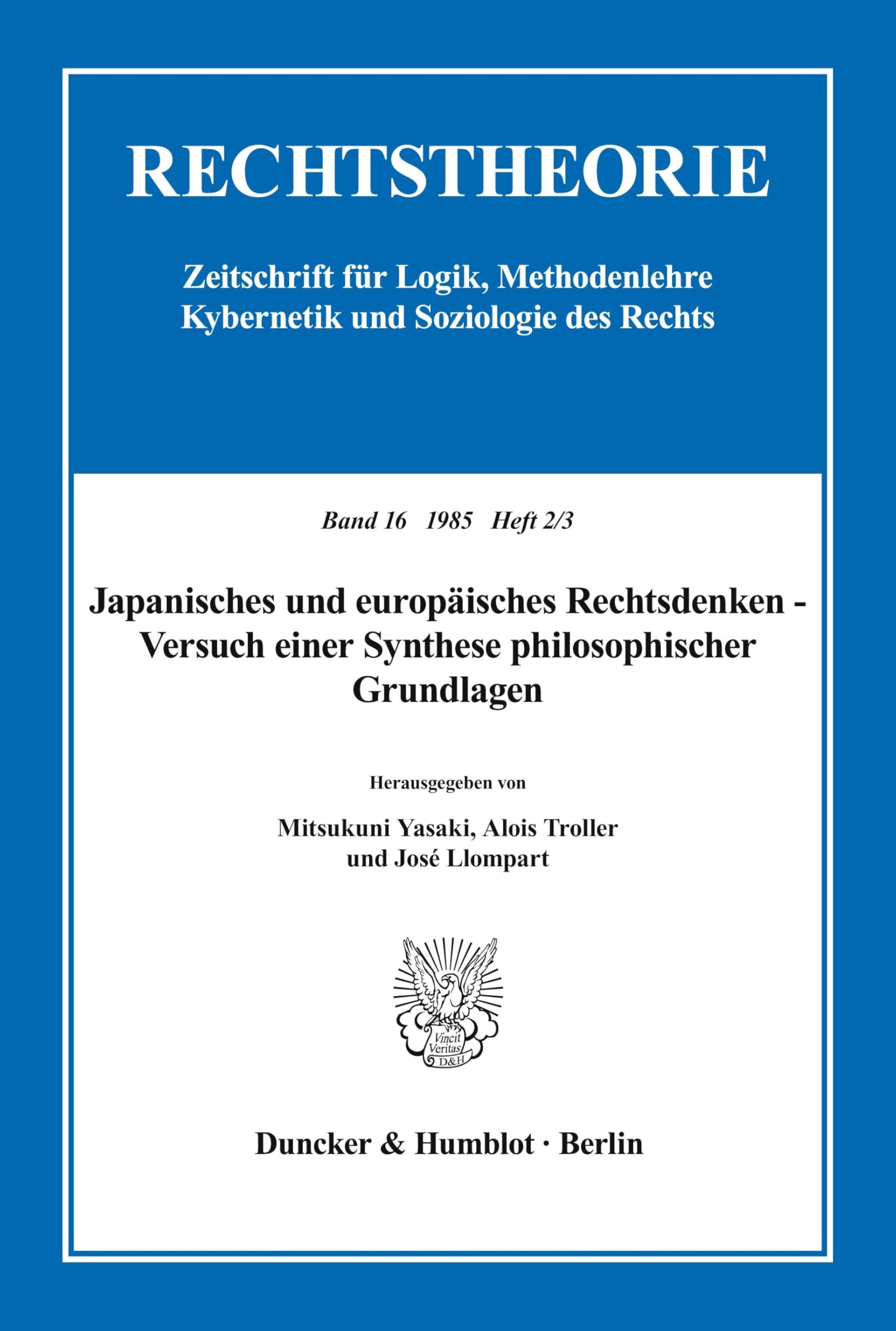 Japanisches und europäisches Rechtsdenken - Versuch einer Synthese philosophischer Grundlagen.: Zeitschrift Rechtstheorie, 16. Band (1985), Heft 2-3.