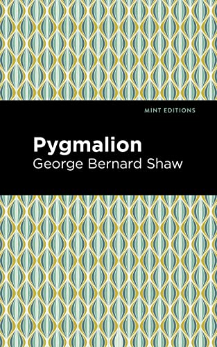 Pygmalion (Mint Editions―Plays)