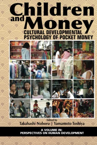 Children and Money: Cultural Developmental Psychology of Pocket Money: Cultural Developmental Psychology of Pocket Money (hc) (Perspectives on Human Development)