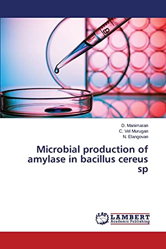 Microbial production of amylase in bacillus cereus sp
