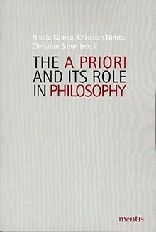 The A Priori and Its Role in Philosophy