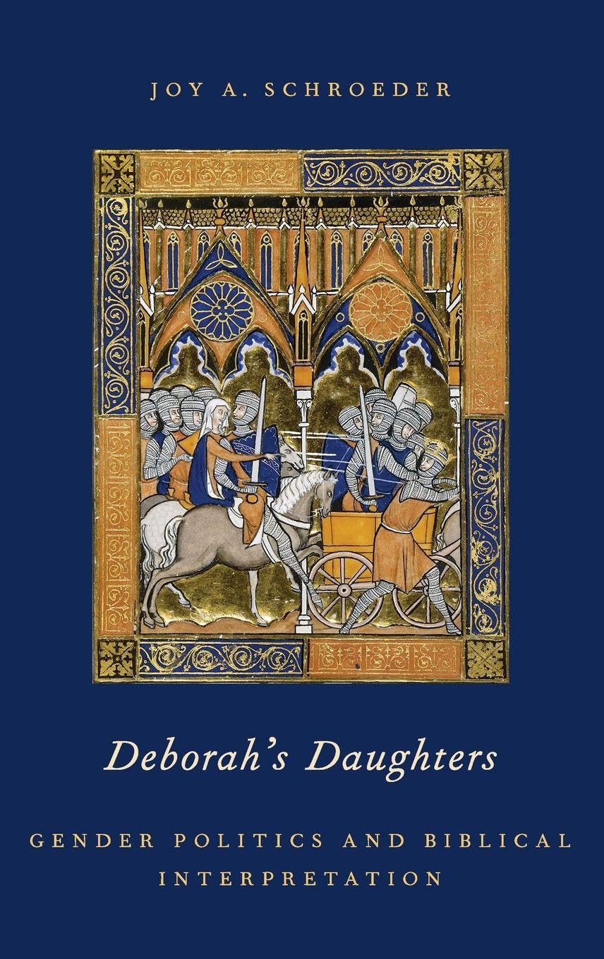 Deborah's Daughters: Gender Politics and Biblical Interpretation