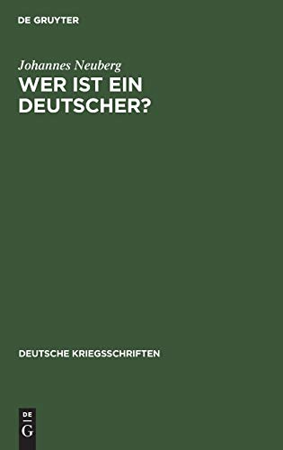 Wer ist ein Deutscher?: Die Fragen der Staatsangehörigkeit (Deutsche Kriegsschriften, 28, Band 28)