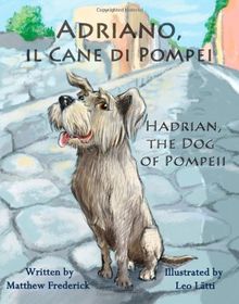 Adriano, Il Cane Di Pompei - Hadrian, the Dog of Pompeii