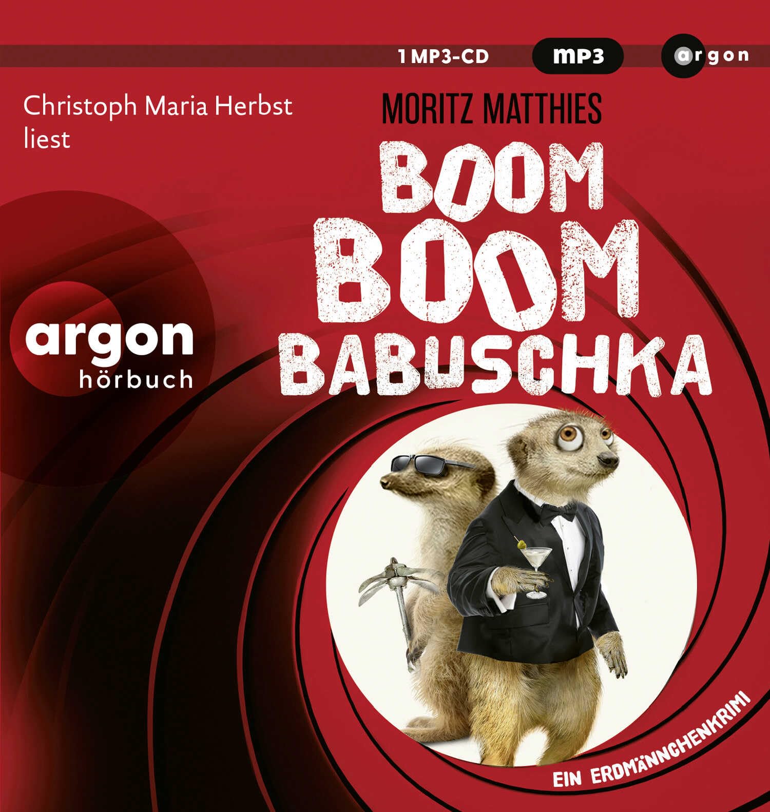 Boom Boom Babuschka: Ein Erdmännchen-Krimi (Die Erdmännchen-Krimis: Urkomische Abenteuer – gelesen von Christoph Maria Herbst!, Band 10)