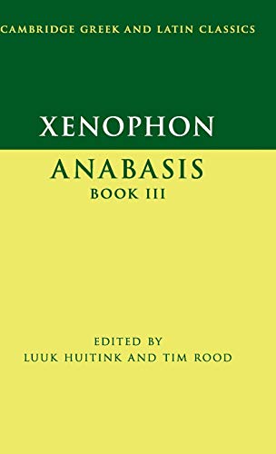 Xenophon: Anabasis Book III (Cambridge Greek and Latin Classics)