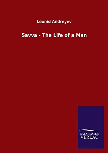 Savva - The Life of a Man