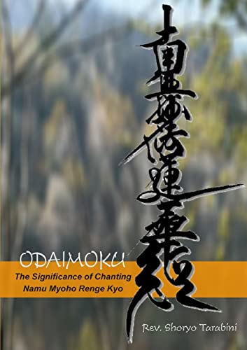 Odaimoku The Significance Of Chanting Namu Myoho Renge Kyo