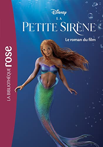 La petite sirène : le roman du film