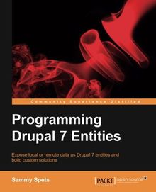 Programming Drupal 7 Entities