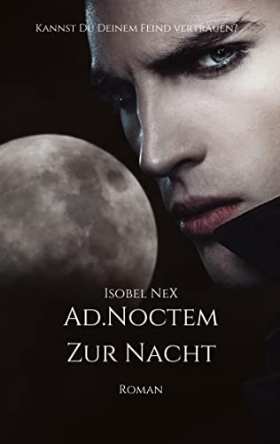 AD.NOCTEM: Zur Nacht (Blood.Line Prequel)